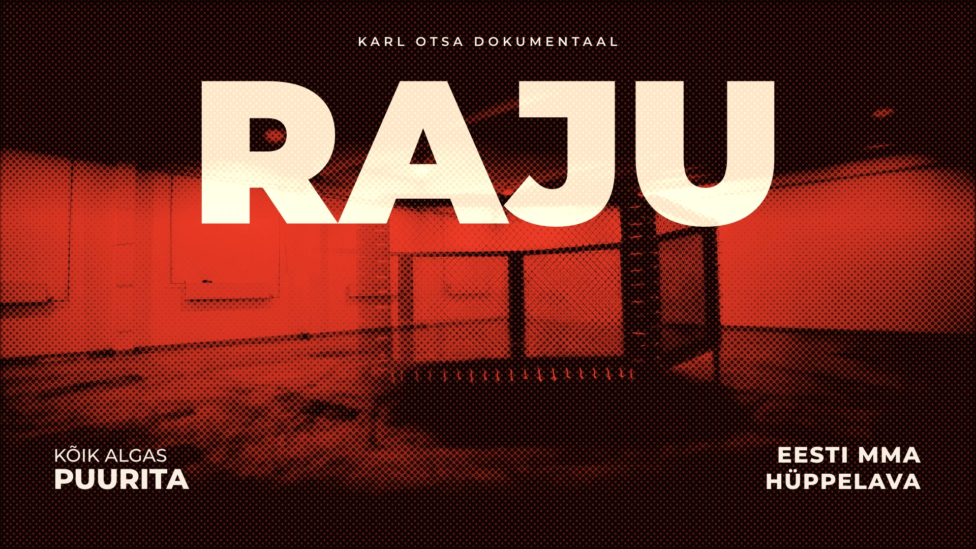 RAJU — Eesti MMA hüppelava täispika filmi pisipilt.